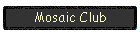 Mosaic Club